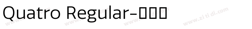 Quatro Regular字体转换